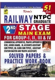 RAILWAY NTPC GRADUATE 2ND STAGE MAIN EXAM SOLVED & PRACTICE WORK BOOK